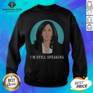Alternative view of Perfect Kamala Harris I’m Still Speaking Shirts