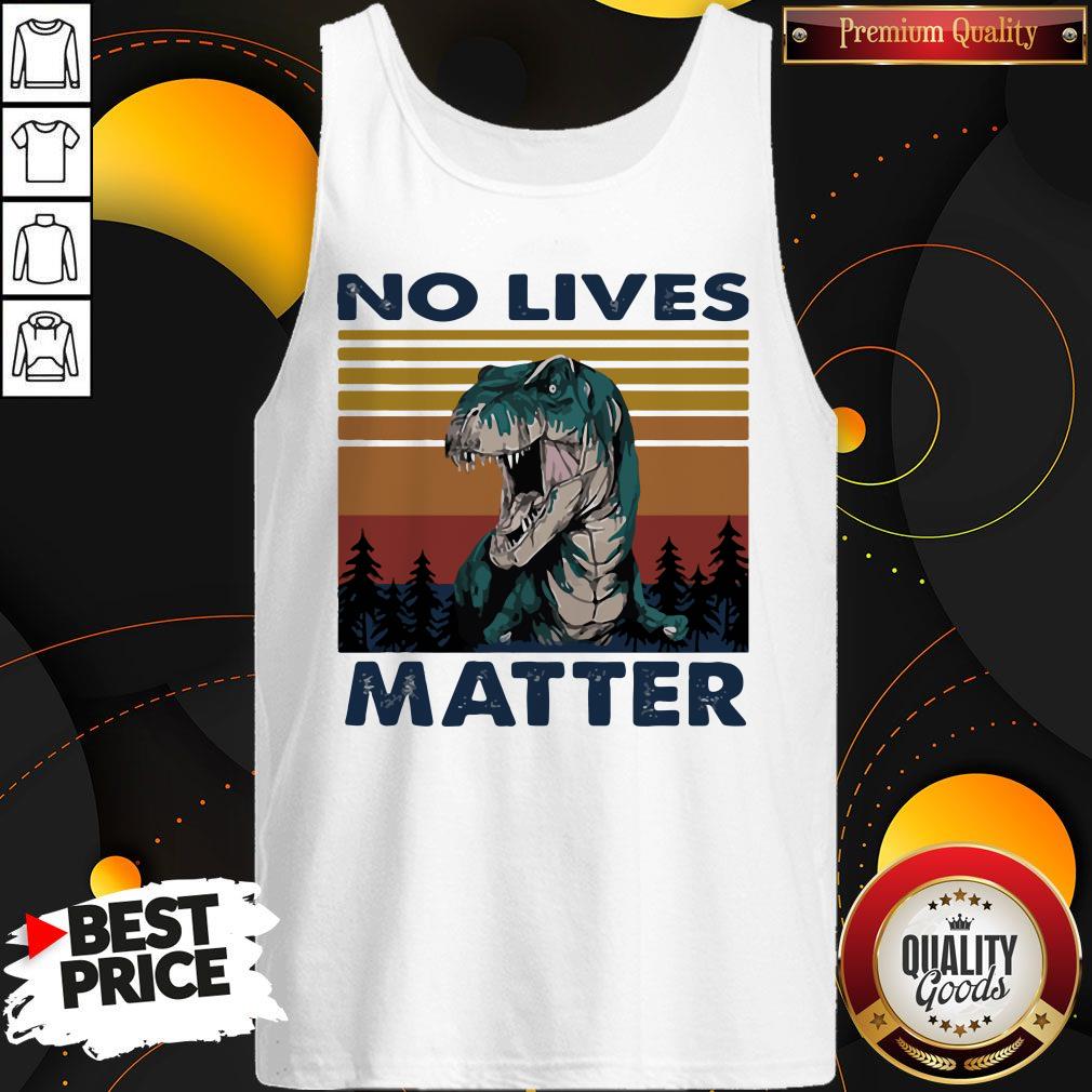 Tyrannosaurus No Lives Matter Vintage Shirt - Image 3