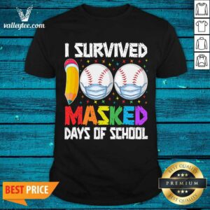 Great I Survived 100 Masked Days of School Baseball Wearing Mask Shirt