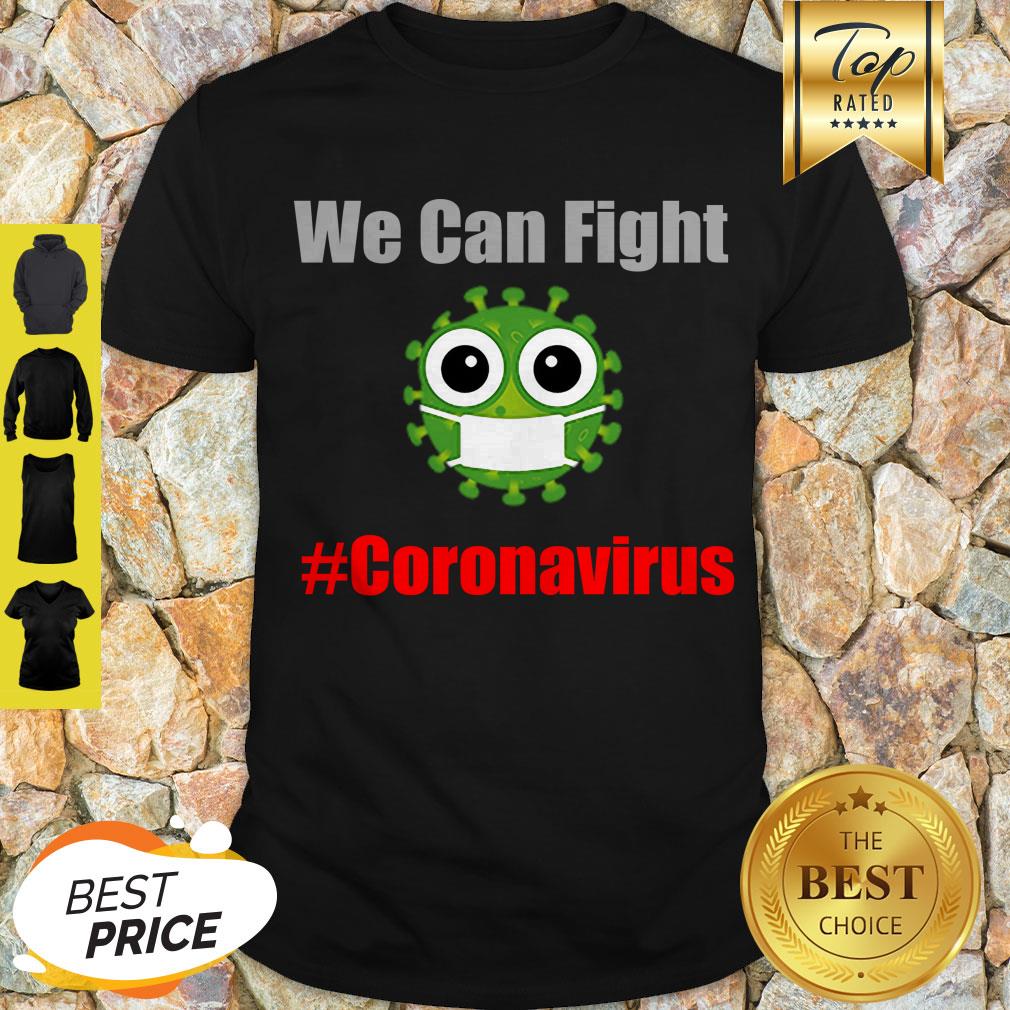 Awesome We Can Fight #Coronavirus Shirt