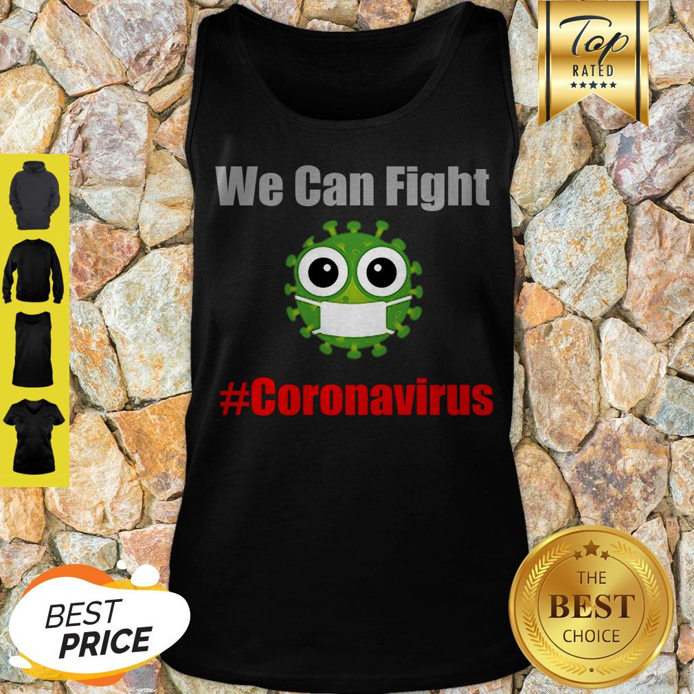 Awesome We Can Fight #Coronavirus Shirt - Image 3