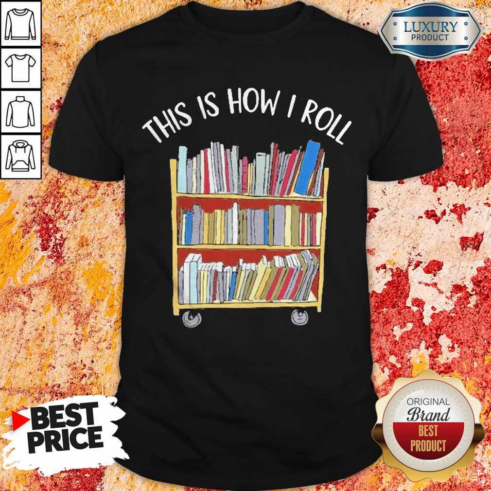 Official Book This Is How I Roll Shirt
