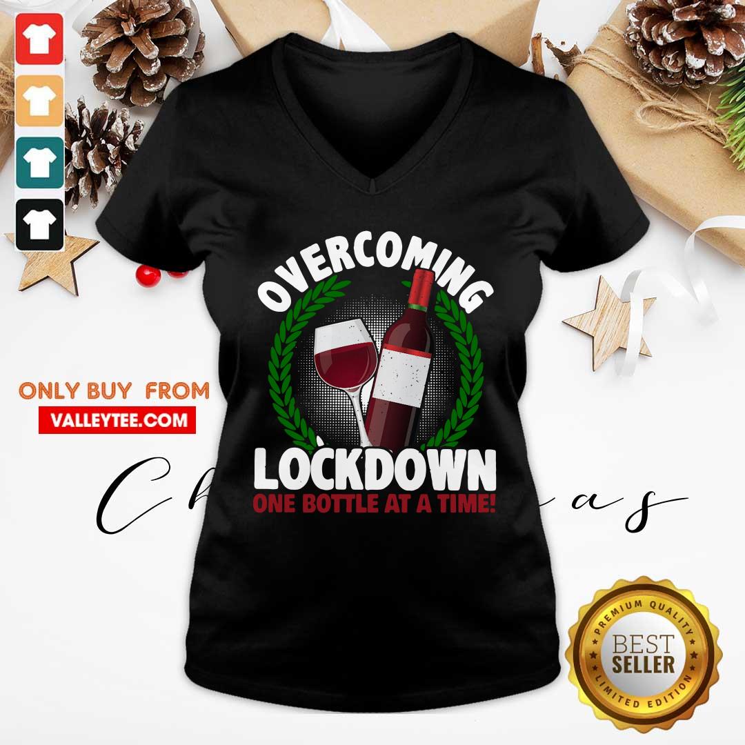 Funny Overcoming Lockdown One Bottle At A Time Wine Shirt - Image 3