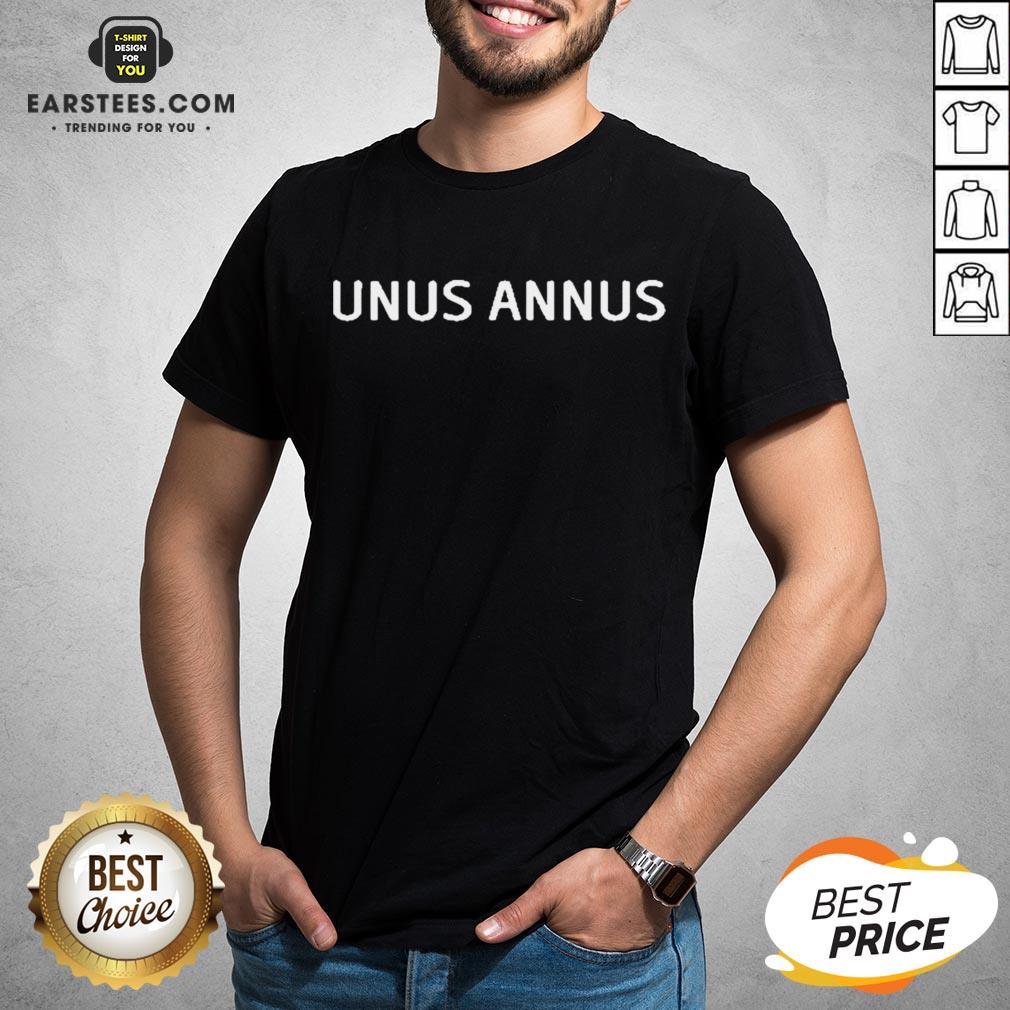 Official Unus Annus The End Shirt