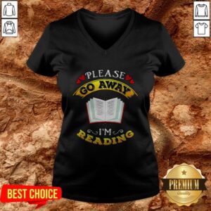 Alternative view of Please Go Away I'm Reading Shirt