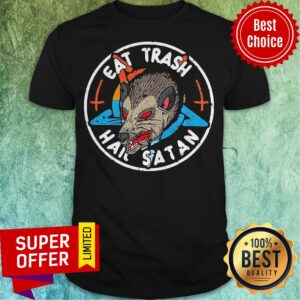 Premium Eat Trash Hail Satan Opossum Shirt
