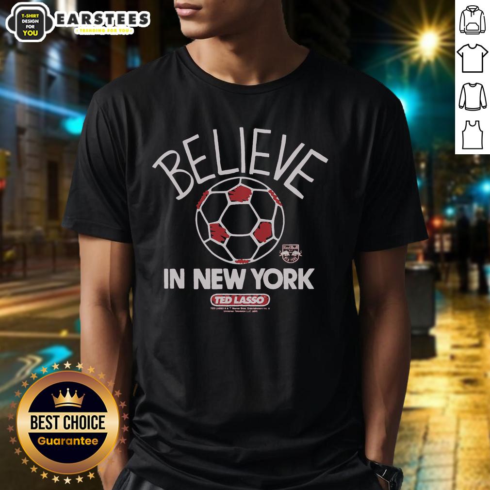 Premium Ted Lasso Believe X Red Bull New York T-Shirt
