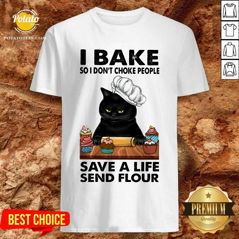 Black Cat I Bake Save A Life Send Flour Shirt