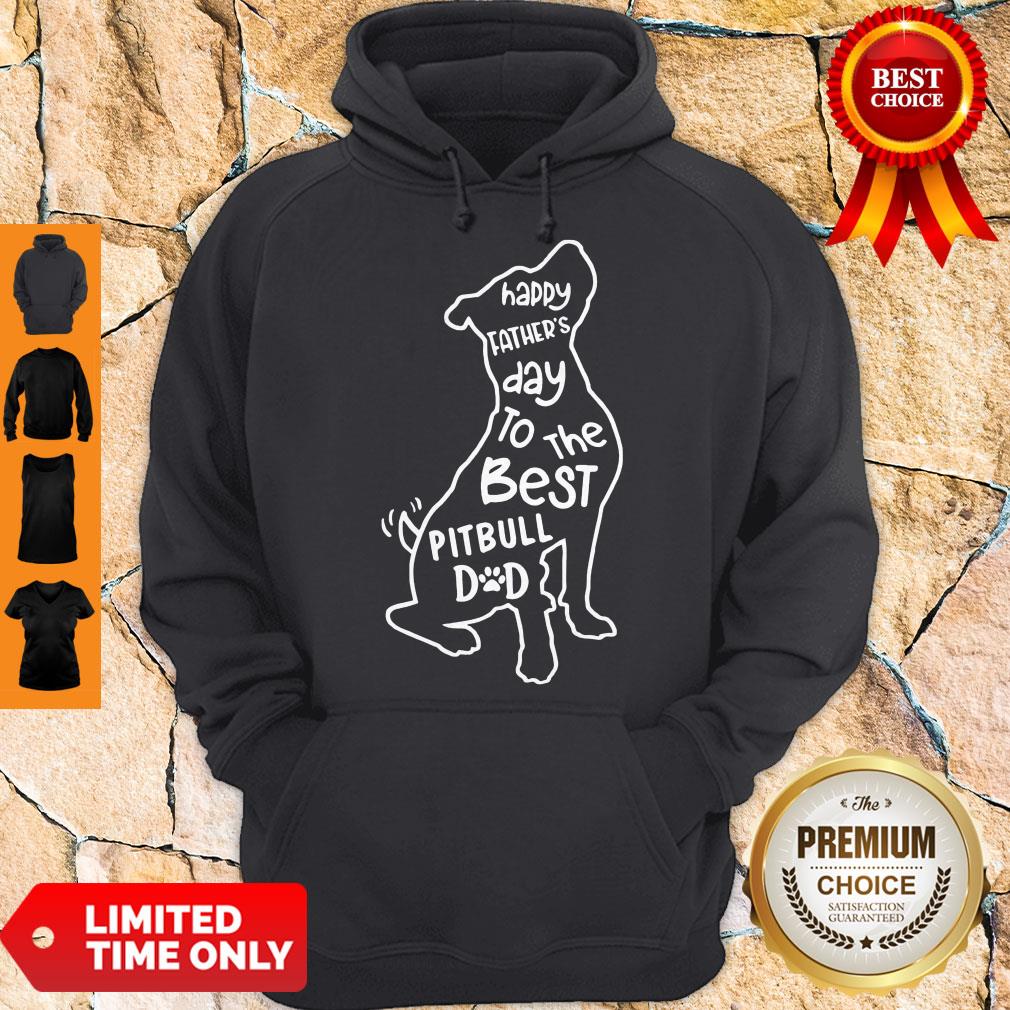 Hot Happy Father’s Day To The Best Pitbull Dad Shirt - Image 5