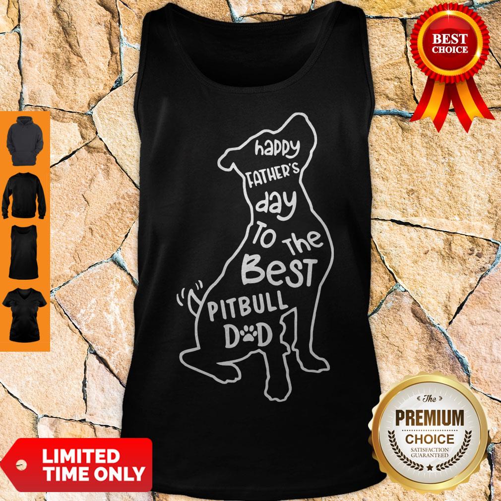 Hot Happy Father’s Day To The Best Pitbull Dad Shirt - Image 3