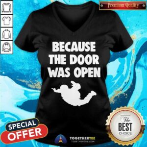 Alternative view of Happy Because The Door Was Open Skydrive Shirt