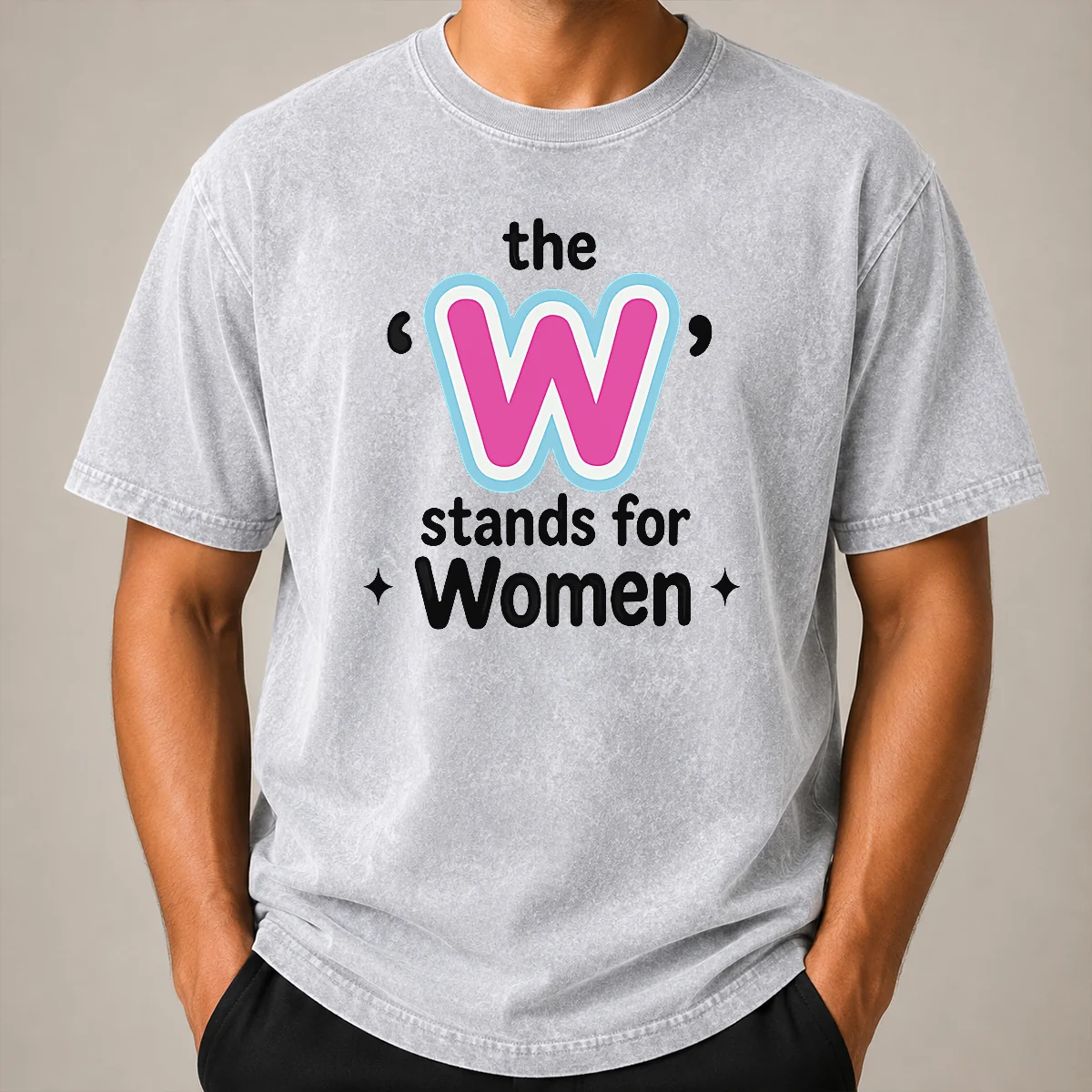 Perfect Premium The W Stands For Women Shirt - Image 8