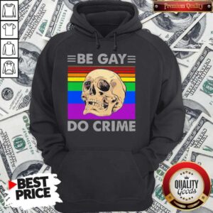 Alternative view of LGBT Skull Be Gay Do Crime Shirt