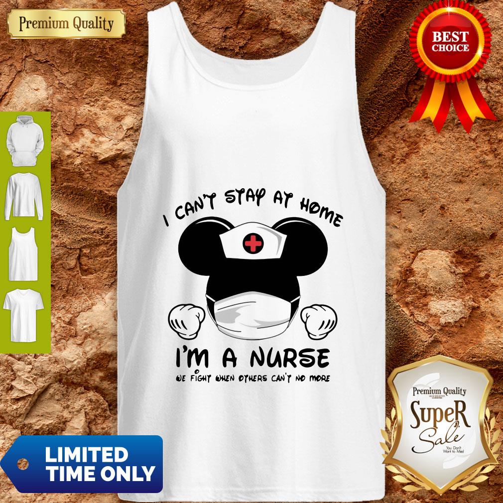 Mickey Mouse Nurse I Can’t Stay At Home I’m A Nurse Shirt - Image 3