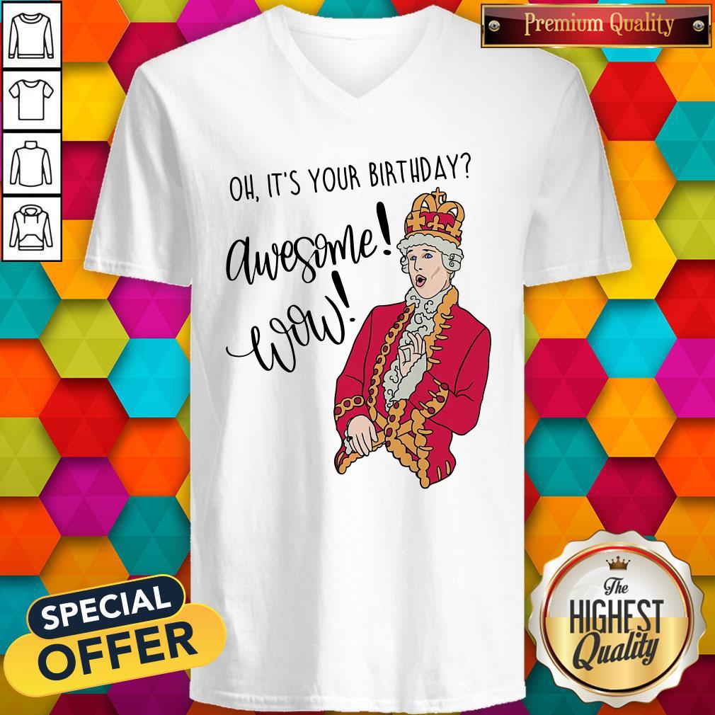 Official Oh It's Your Birthday Awesome Wow Shirt - Image 2