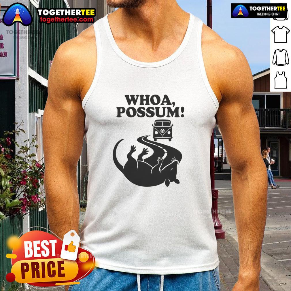 Good Whoa Possum T-Shirt - Image 4