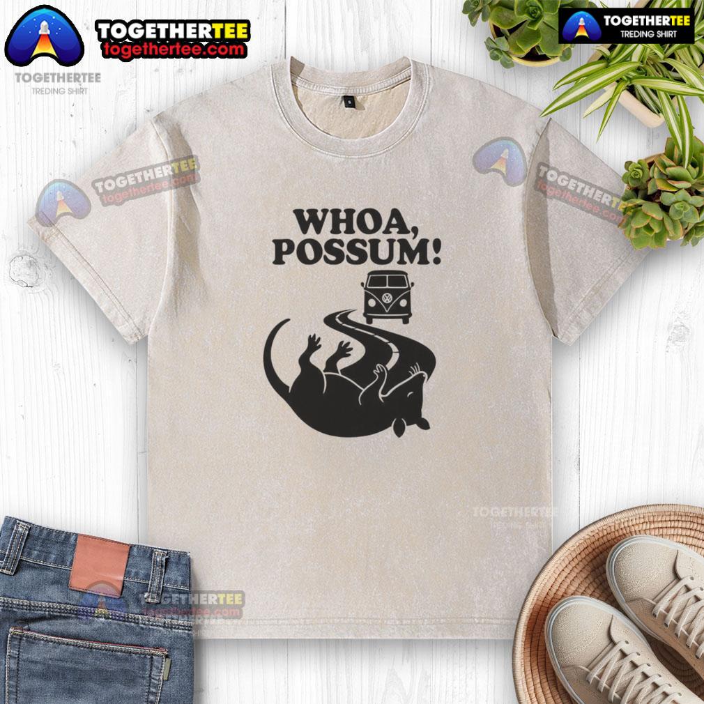 Good Whoa Possum T-Shirt - Image 6