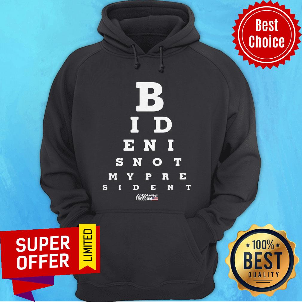 Awesome Biden Is Not My President Eye Chart Shirt - Image 5