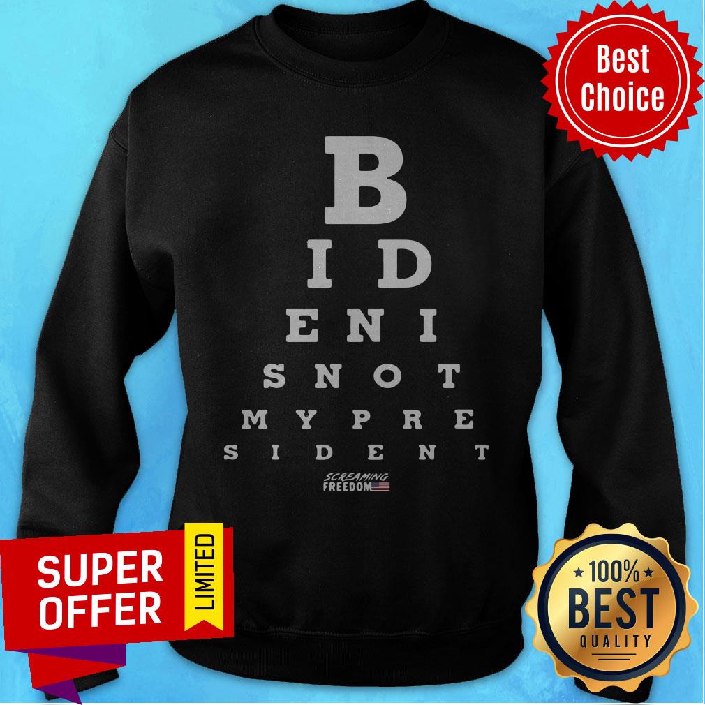 Awesome Biden Is Not My President Eye Chart Shirt - Image 4