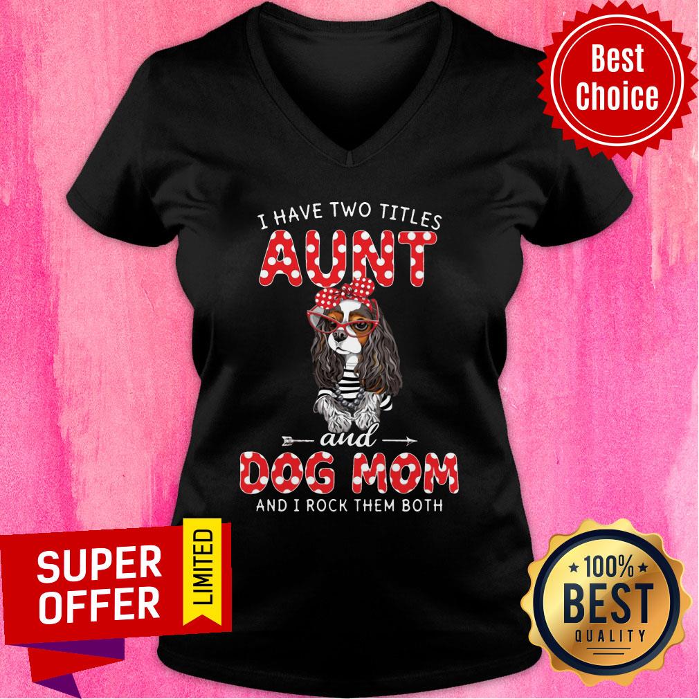 I Have Two Titles Aunt And Dog Mom Rock Shirt - Image 2