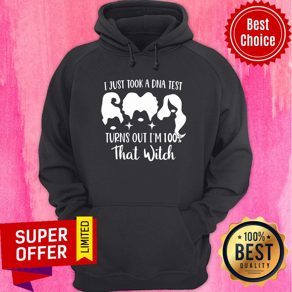 I Just Took A DNA Test Turn Out I'm 100% Witch Shirt - Image 2