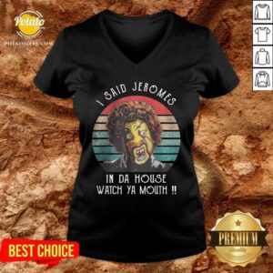 Alternative view of I Said Jerome In Da House Watch Ya Mouth Vintage Shirt
