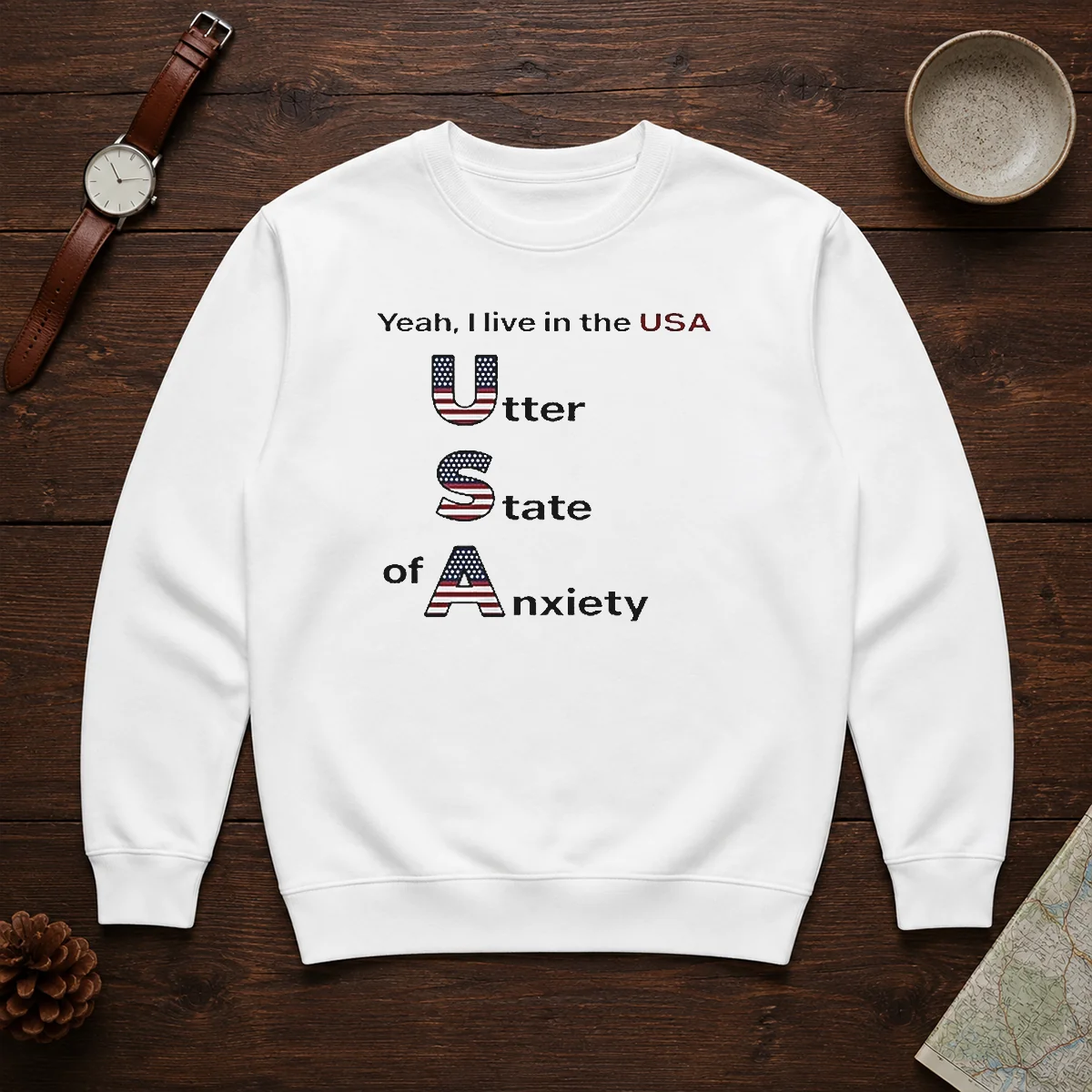 Official Yeah I Live In The USA Utter State Of Anxiety Shirt - Image 7