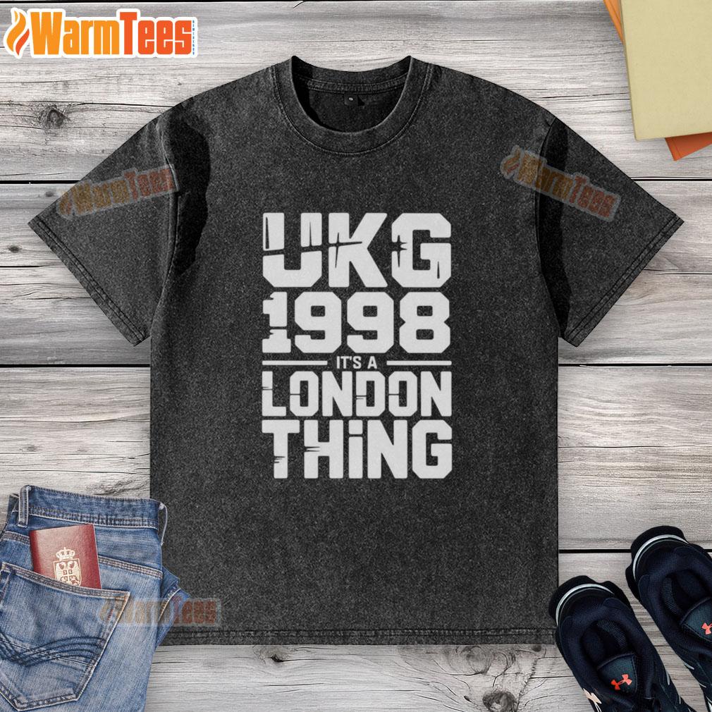 Awesome Ukg 1998 It's A London Thing T-Shirt - Image 6