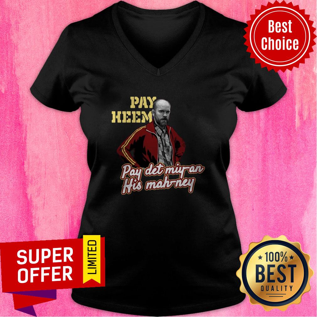 Awesome Pay Heem Pay Det Miy-an His Mah Ney Shirt - Image 2