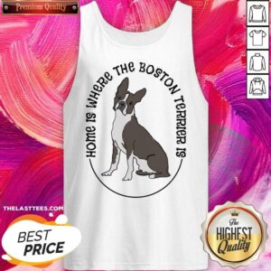 Alternative view of Home Is Where The Boston Terrier Is Dog Shirt