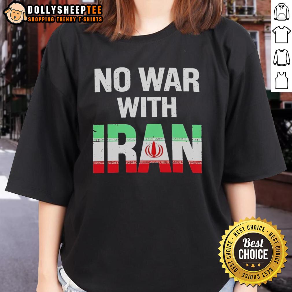 Nice No War With Iran Peace Protest Iran Flag T-Shirt - Image 3