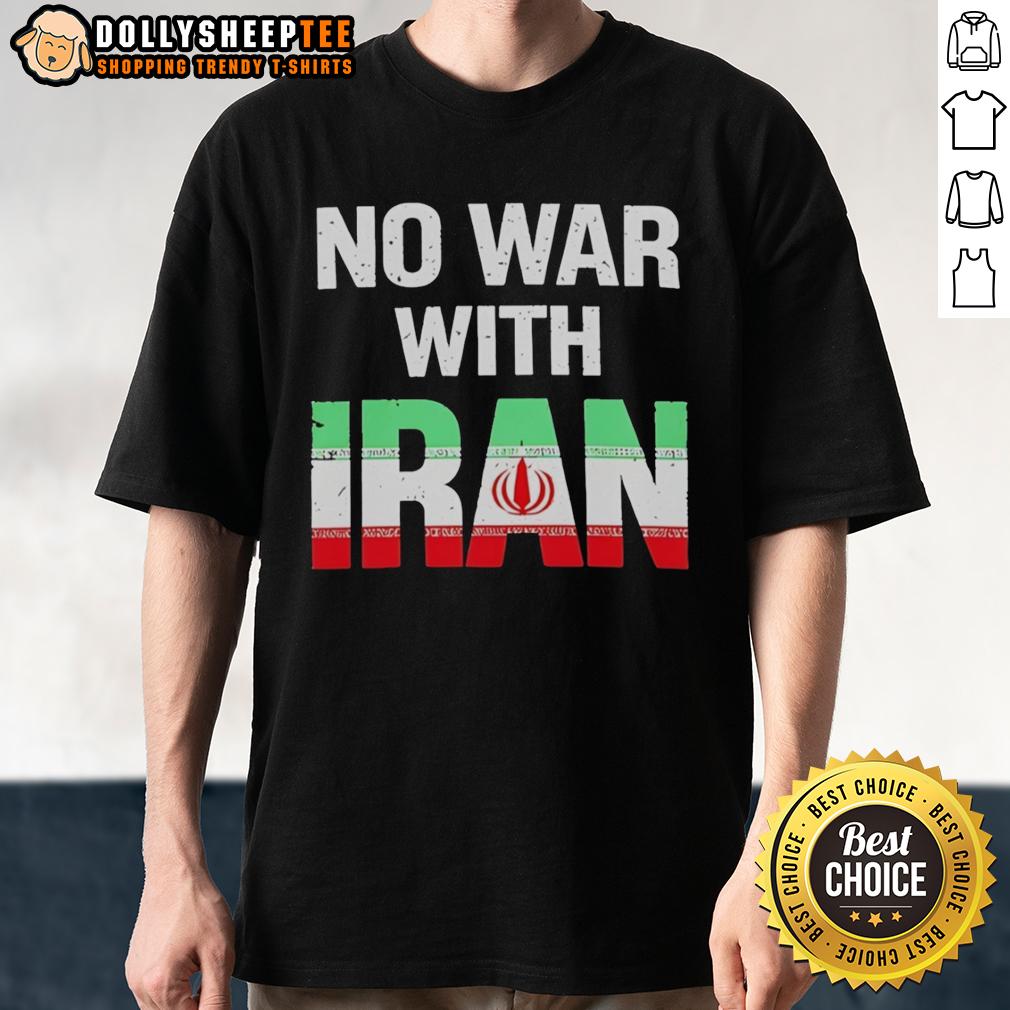 Nice No War With Iran Peace Protest Iran Flag T-Shirt