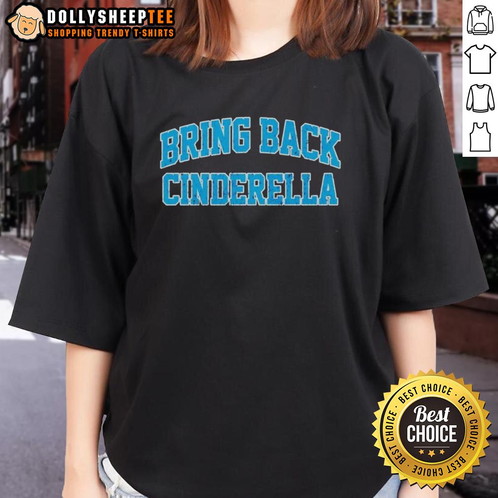 Original Bring Back Cinderella T-Shirt - Image 3