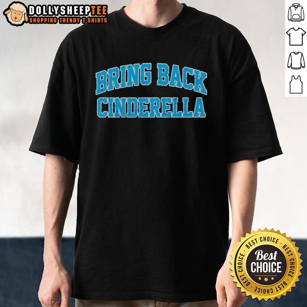 Original Bring Back Cinderella T-Shirt