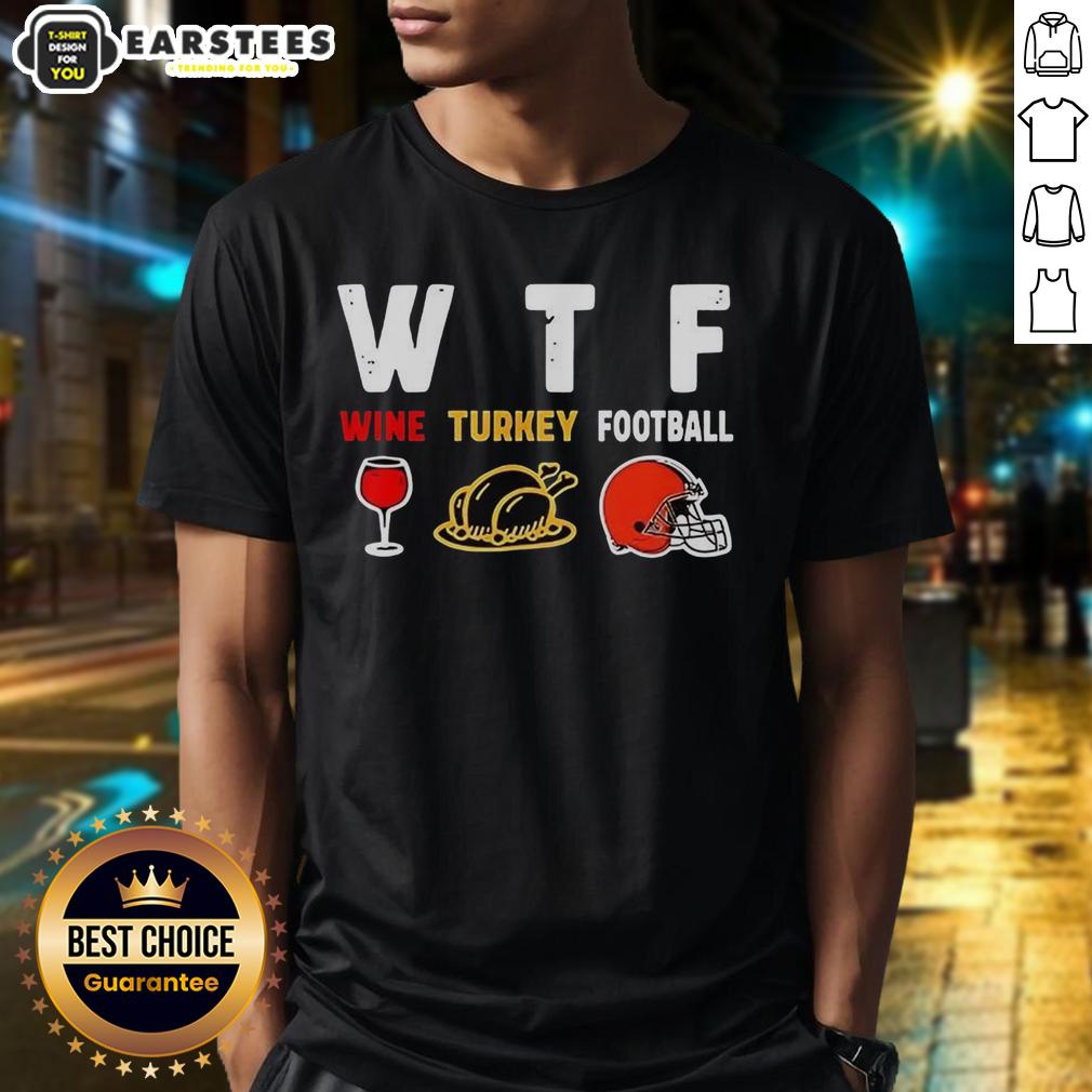 Top Wine Turkey Cleveland Browns Football Thanksgiving T-Shirt