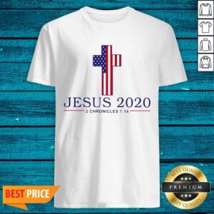 Attractive Jesus 2020 2 Chronicles 714 Shirt