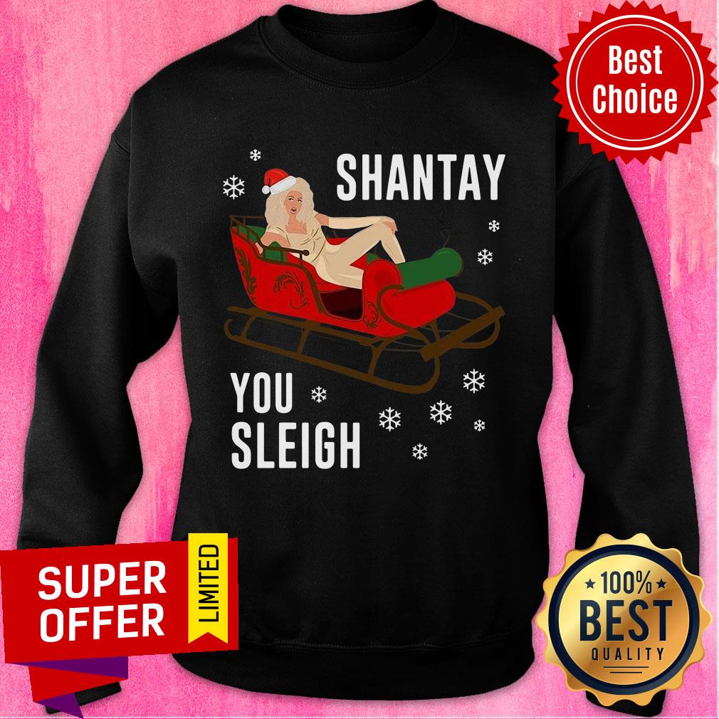 Nice Santa Shantay Royale Sleigh You Sleigh Christmas Shirt - Image 5