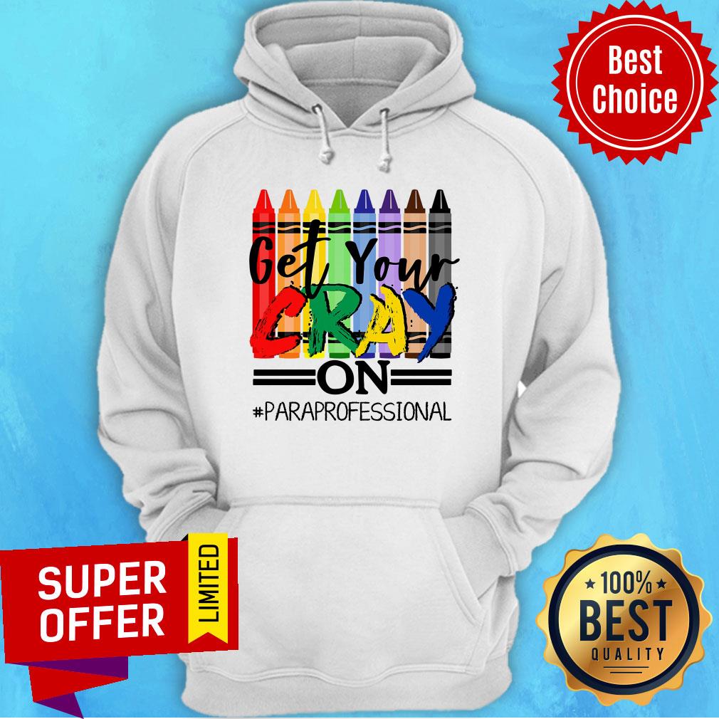 Pencolor Get Your Cray On Paraprofessional Shirt - Image 2