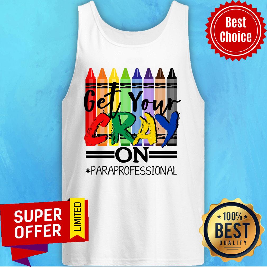 Pencolor Get Your Cray On Paraprofessional Shirt - Image 4