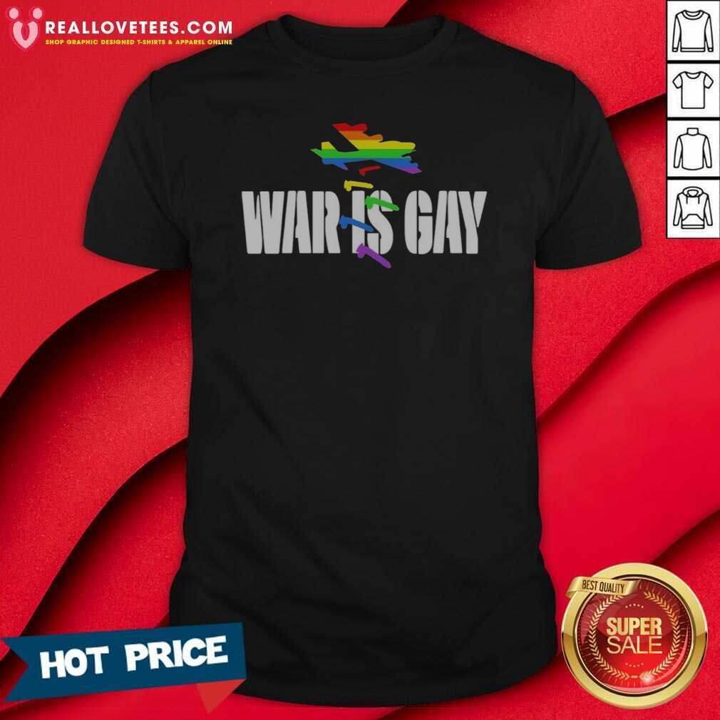 Top War Is Gay Pride Rainbow Jet Bomber Shirt