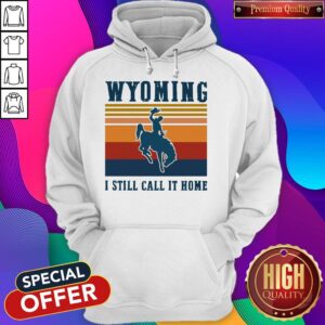 Alternative view of Wyoming I Still Call It Home Vintage Shirt