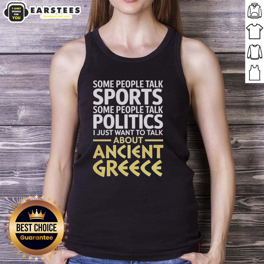 Nice I Just Want To Talk About Ancient Greece T-Shirt - Image 4