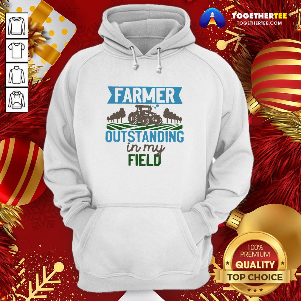 Awesome Farmer Outstanding In My Field Shirt - Image 5