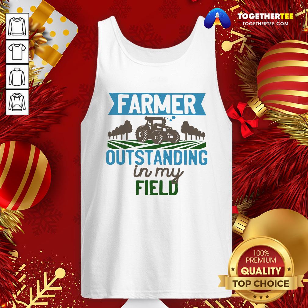 Awesome Farmer Outstanding In My Field Shirt - Image 3