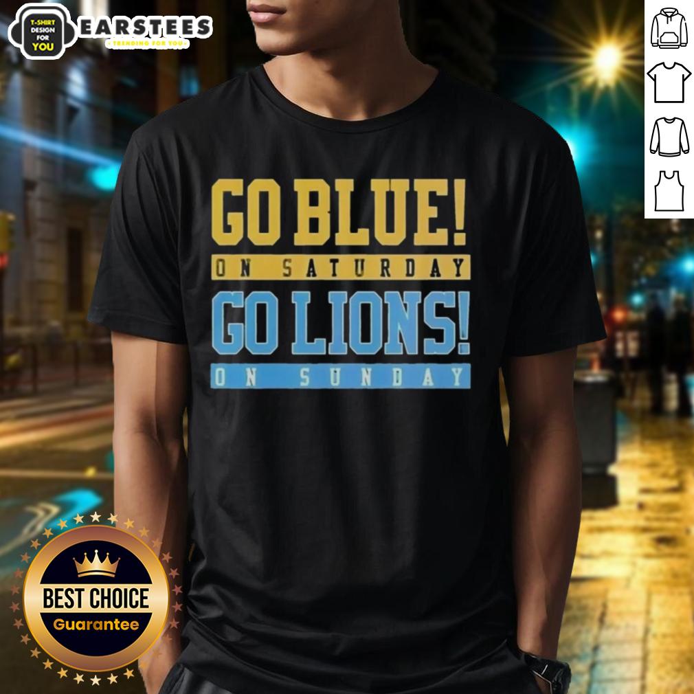 Official Go Blue On Saturday Go Detroit Lions On Sunday T-Shirt