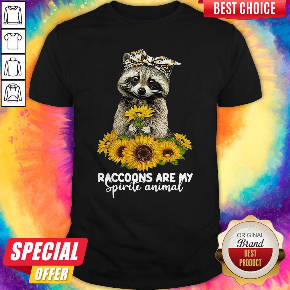 Raccoons Are My Spirit Animals Shirt