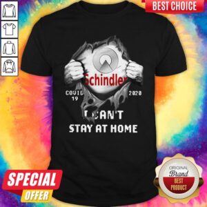 Schindler Inside Me Covid-19 2020 I Can’t Stay At Home Shirt