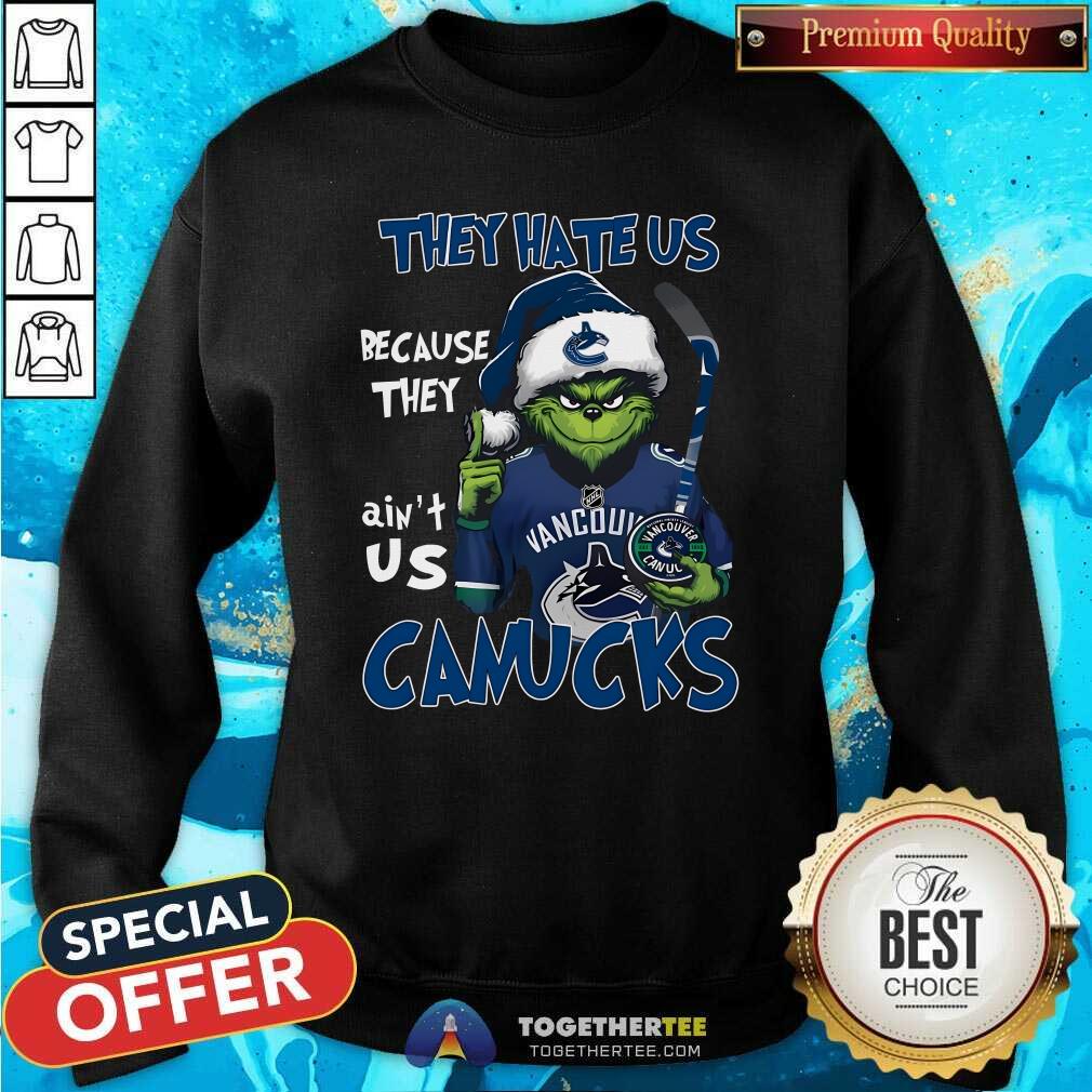 Funny Grinch They Hate Us Because They Ain't Us Canucks NHL T-Shirt - Image 4