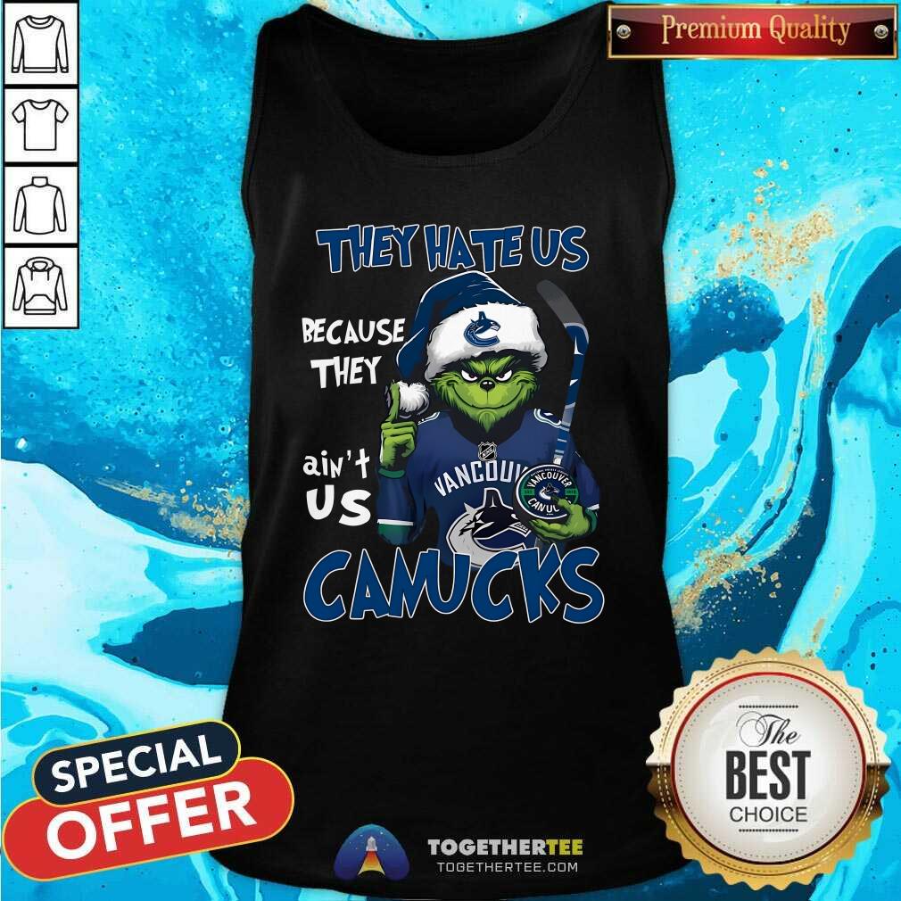 Funny Grinch They Hate Us Because They Ain't Us Canucks NHL T-Shirt - Image 3