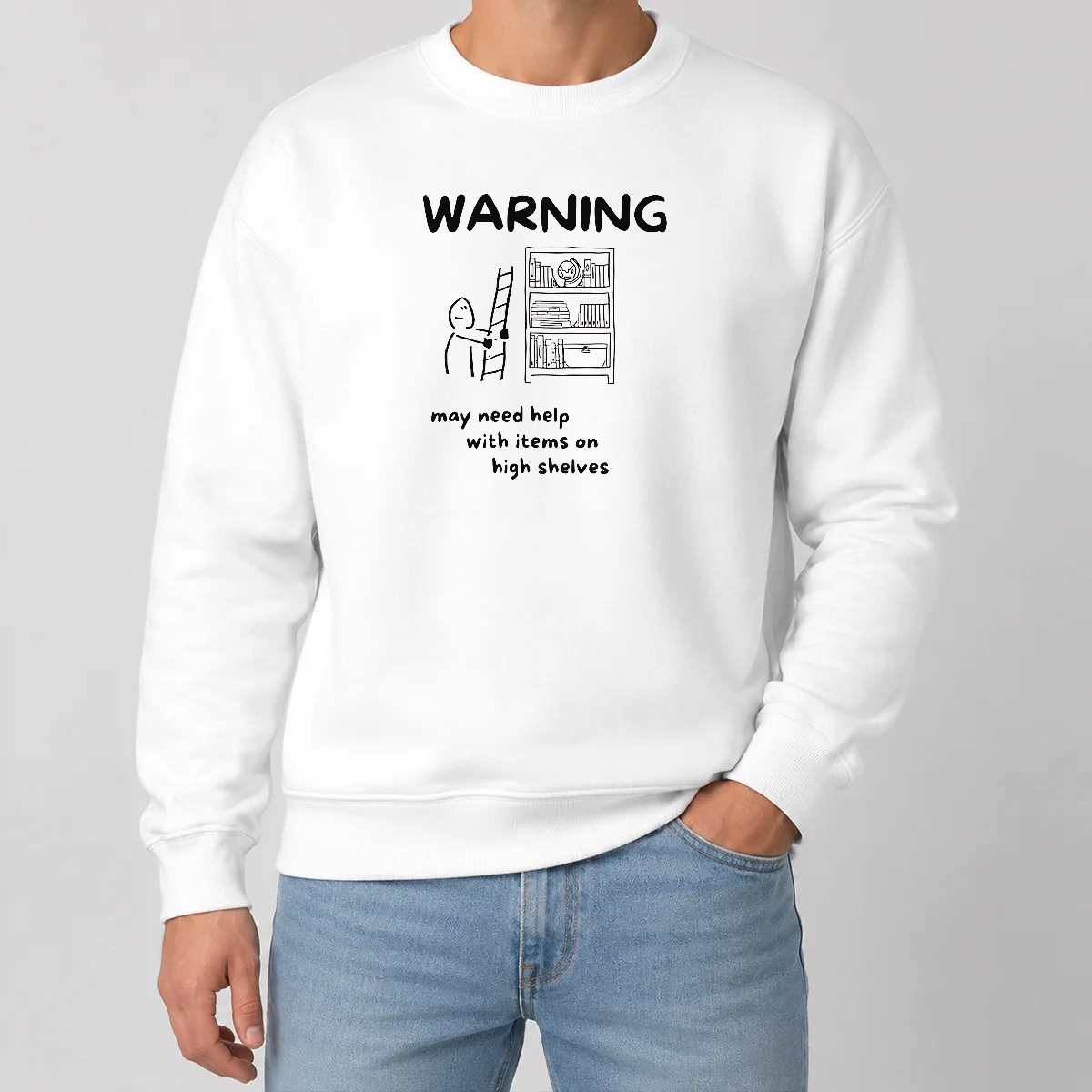 Pretty Warning May Need Help With Items On High Shelves Shirt - Image 7
